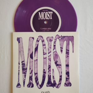 Moist / Push & / Miss You